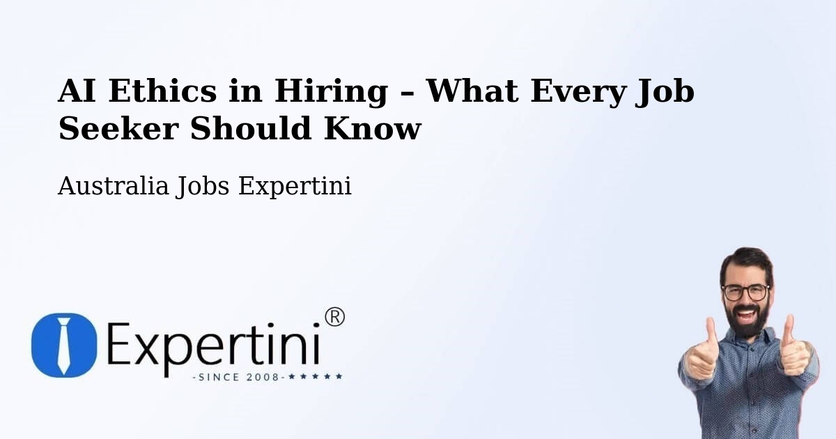 AI Ethics in Recruitment & Hiring – Lane Cove - Lane Cove, Australia Jobs Expertini