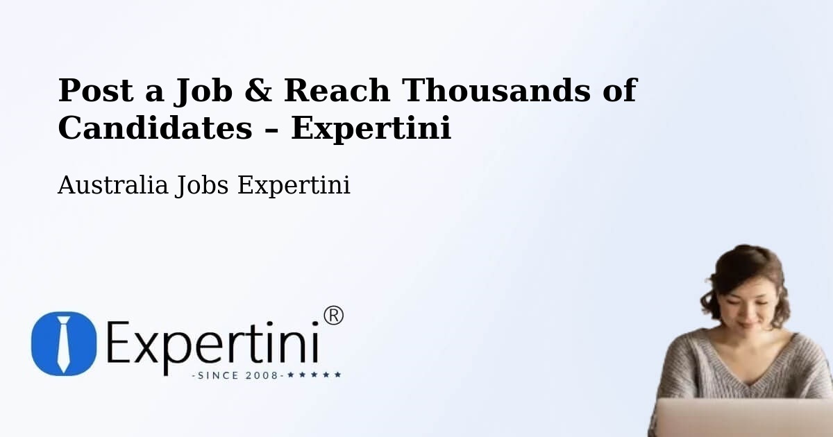 Post a Job in Lane Cove – Hire the Right Talent - Lane Cove, Australia Jobs Expertini