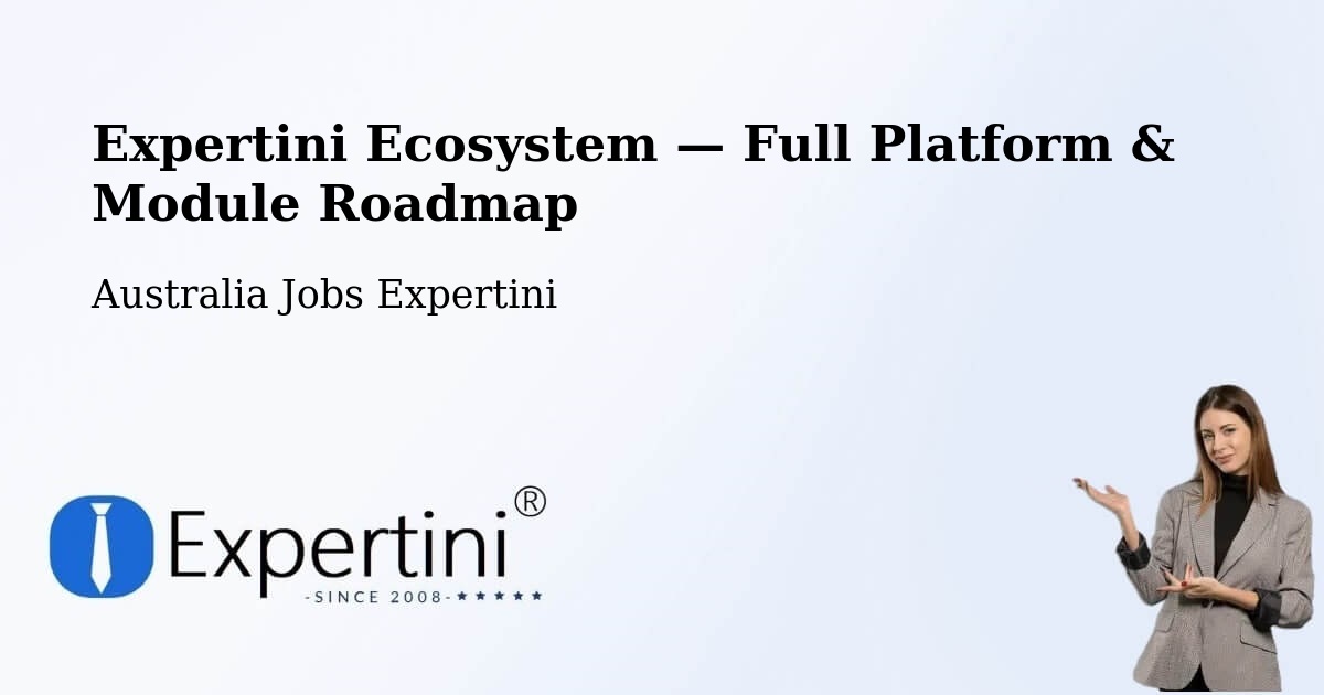 Expertini Ecosystem — Full Platform & Module Roadmap – Lane Cove