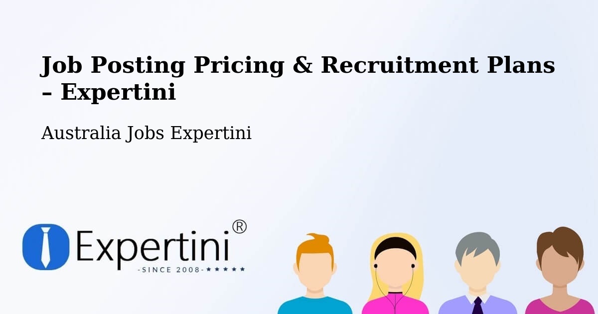 Job Posting Pricing & Recruitment Plans – Lane Cove - Lane Cove, Australia Jobs Expertini